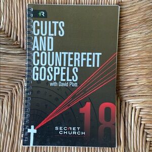 Cults and counterfeit gospels David Platt Secret Church Spiral
